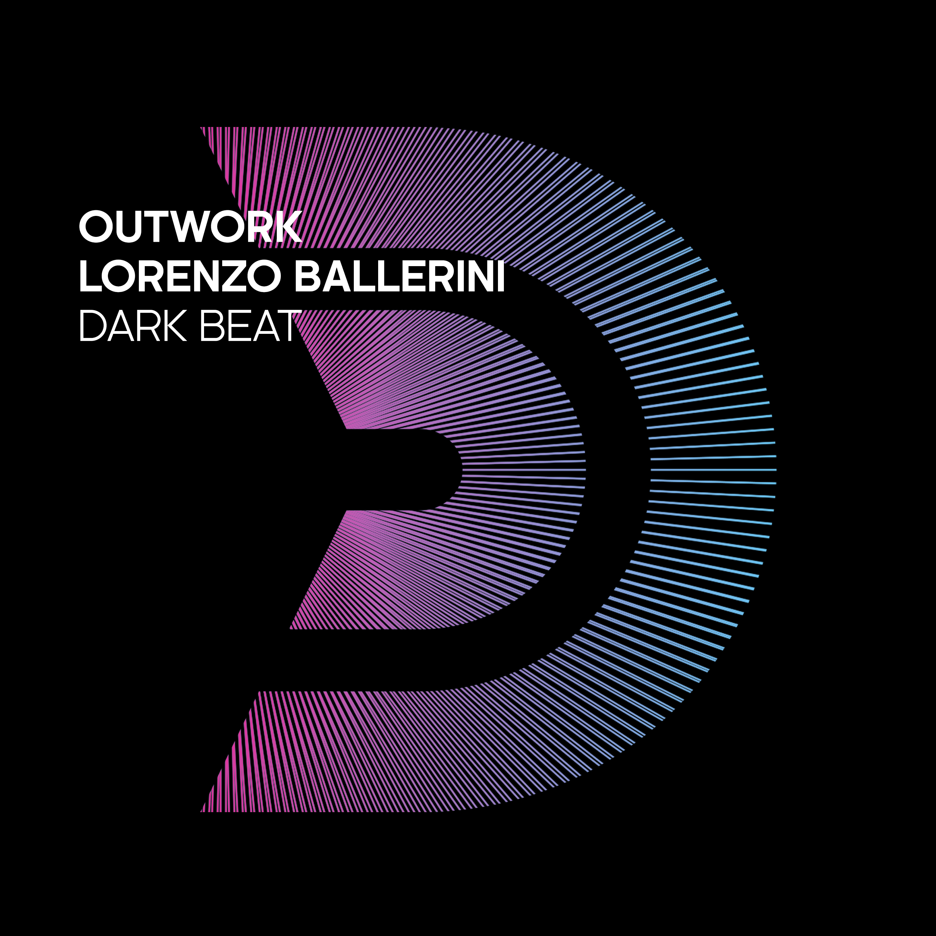 OUTWORK, LORENZO BALLERINI - Dark Beat