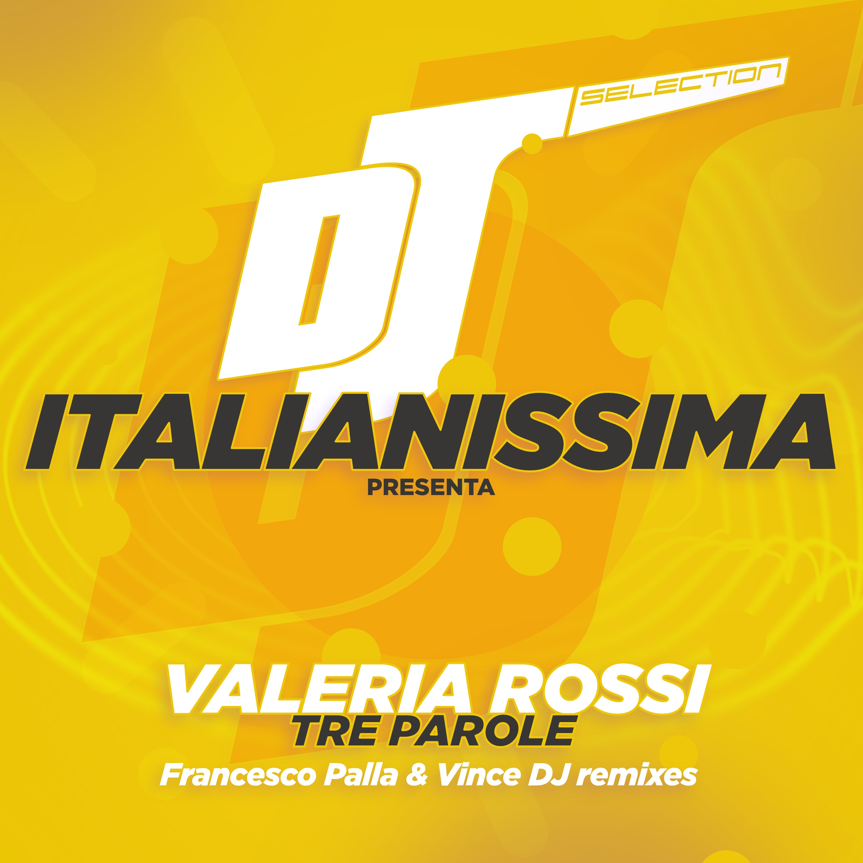 VALERIA ROSSI - Tre parole (Francesco Palla & Vince DJ remixes)